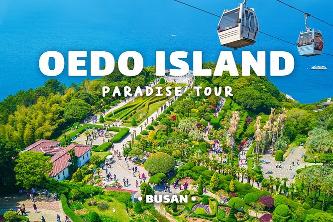 Enchanting Oedo Island Day Tour from Busan with Windy Hill - Key points to know before you book