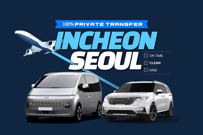Incheon Airport Private Pick Up to and from Seoul - Key details that matter on arrival